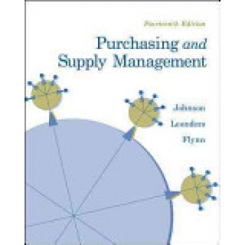 Purchasing and Supply Management by P. Fraser Johnson, Michiel R. Leenders, Anna E. Flynn